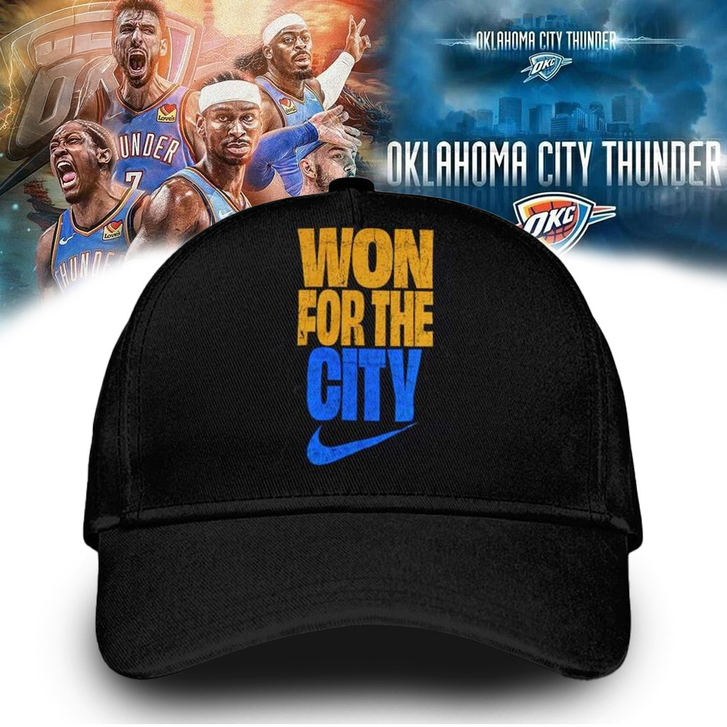OKC Thunder Champions Hat Nike Won For The City Unique Sports Lover MLB Gift For OKC Thunder Enthusiasts