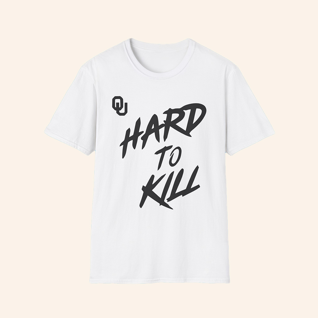 Oklahoma Football Merch Taylor Wein Hard To Kill T-Shirt Best Gifts For Football Lovers