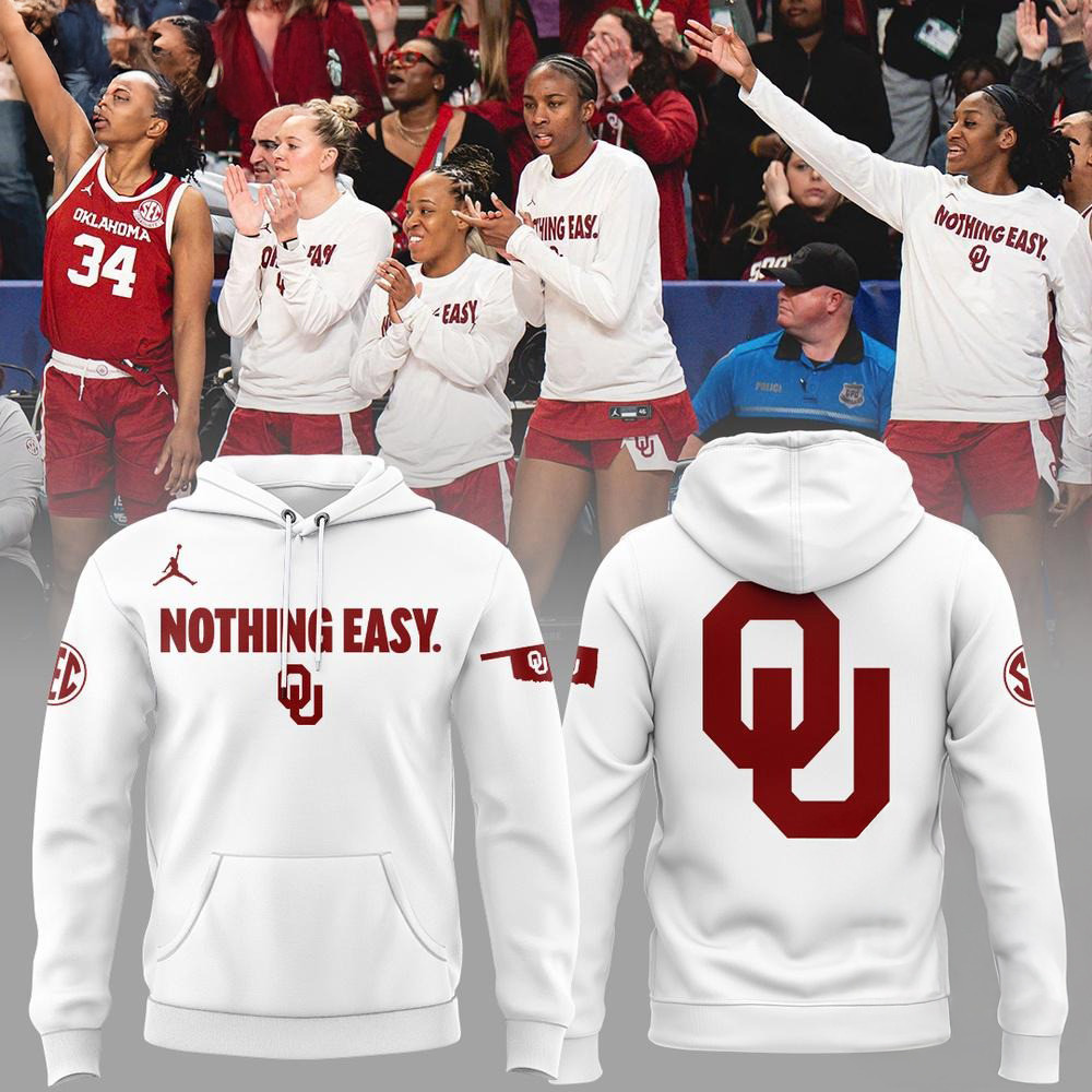 Oklahoma Sooners Special New Oklahoma Nothing Easy Hoodie Gifts For Football Fan