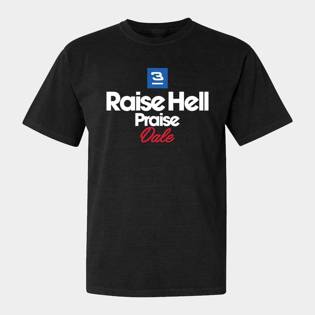 Old Row Merch Raise Hell Praise Dale 2 0 T-Shirt Old Row Shirt Gifts For Son In Law