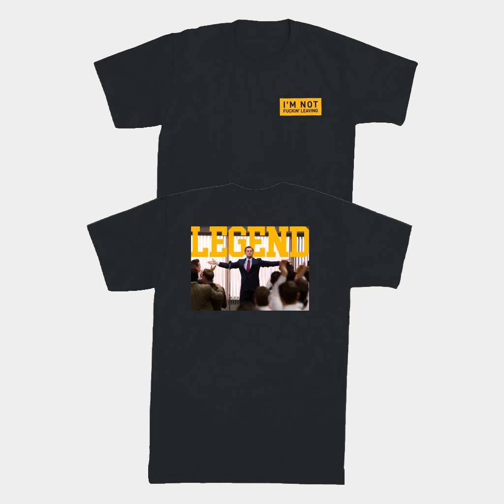 Old Row Merch The Belfort Legend T-Shirt I'm Not Fckin Leaving Shirt Gifts For Husband