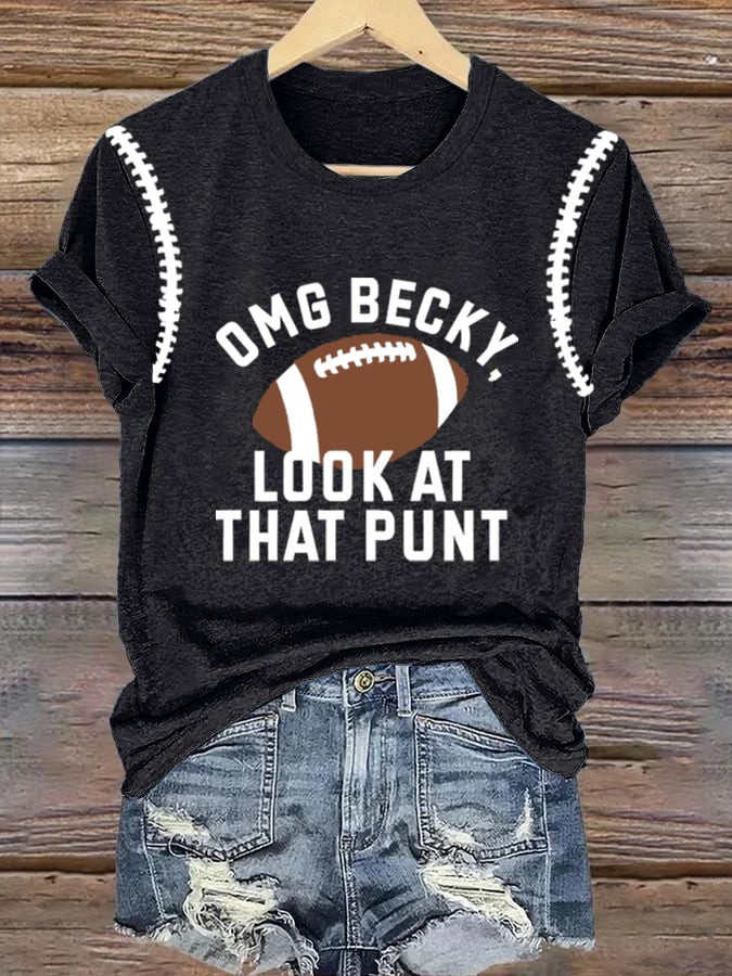Omg Becky Look At That Football T-Shirt Football Apparel Unique Fans Gifts