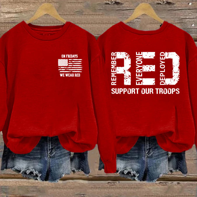 On Friday We Wear Red Sweatshirt Remember Everyone Deployed Veteran's Day Clothing