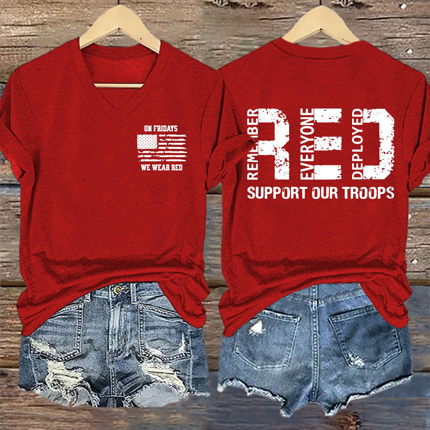 On Fridays We Wear RED Remember Everyone Deployed V-Neck Shirt Support Our Troop Shirt
