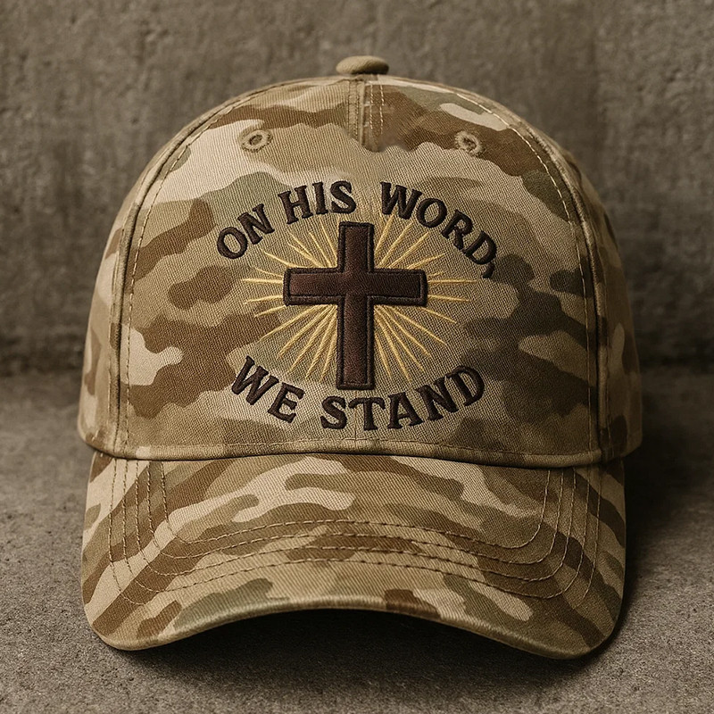 On His Word We Stand Camo Hat Holy Cross Faith In Jesus Hat Gifts For Veterans
