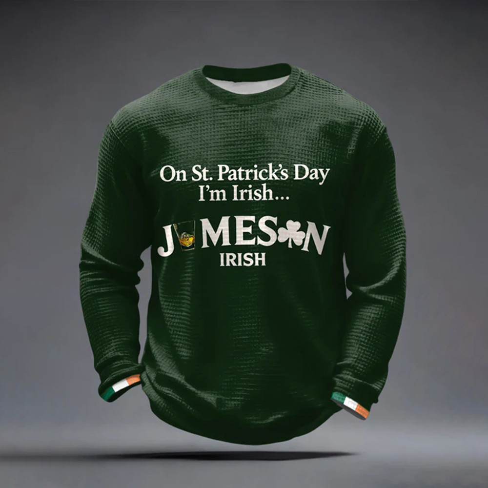 On St Patrick's Day I'm Irish Long Sleeve Shirt St Patrick's Day 2026 Apparel Gift Idea