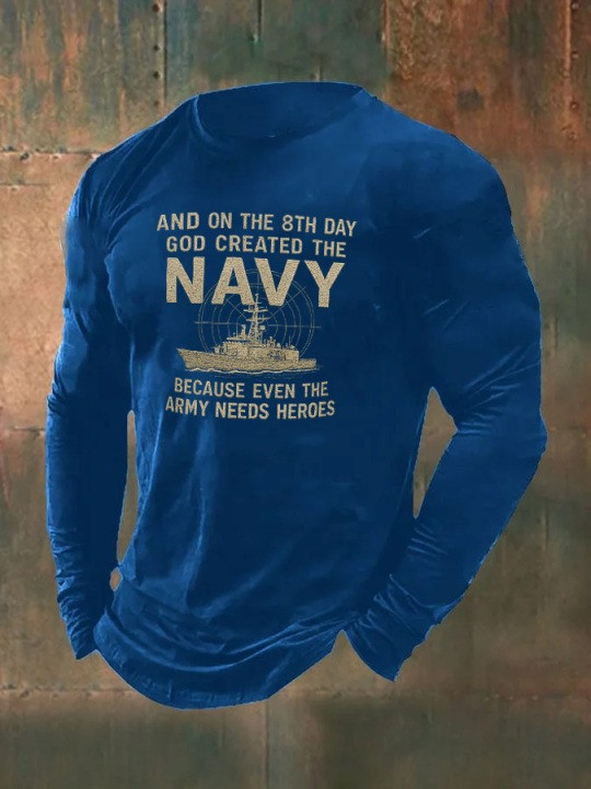 On The 8Th Day God Created The Navy Long Sleeve Shirt Because Even The Army Needs Heroes Merch