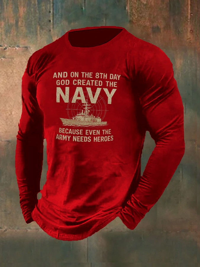 On The 8Th Day God Created The Navy Long Sleeve Shirt Because Even The Army Needs Heroes Merch