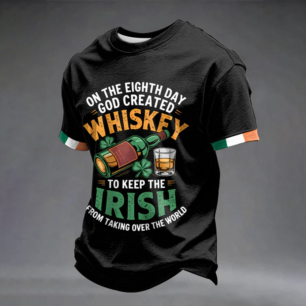 On The Eight Day God Created Whiskey T-Shirt St Patricks Day 2026 Clothes Gift For Him