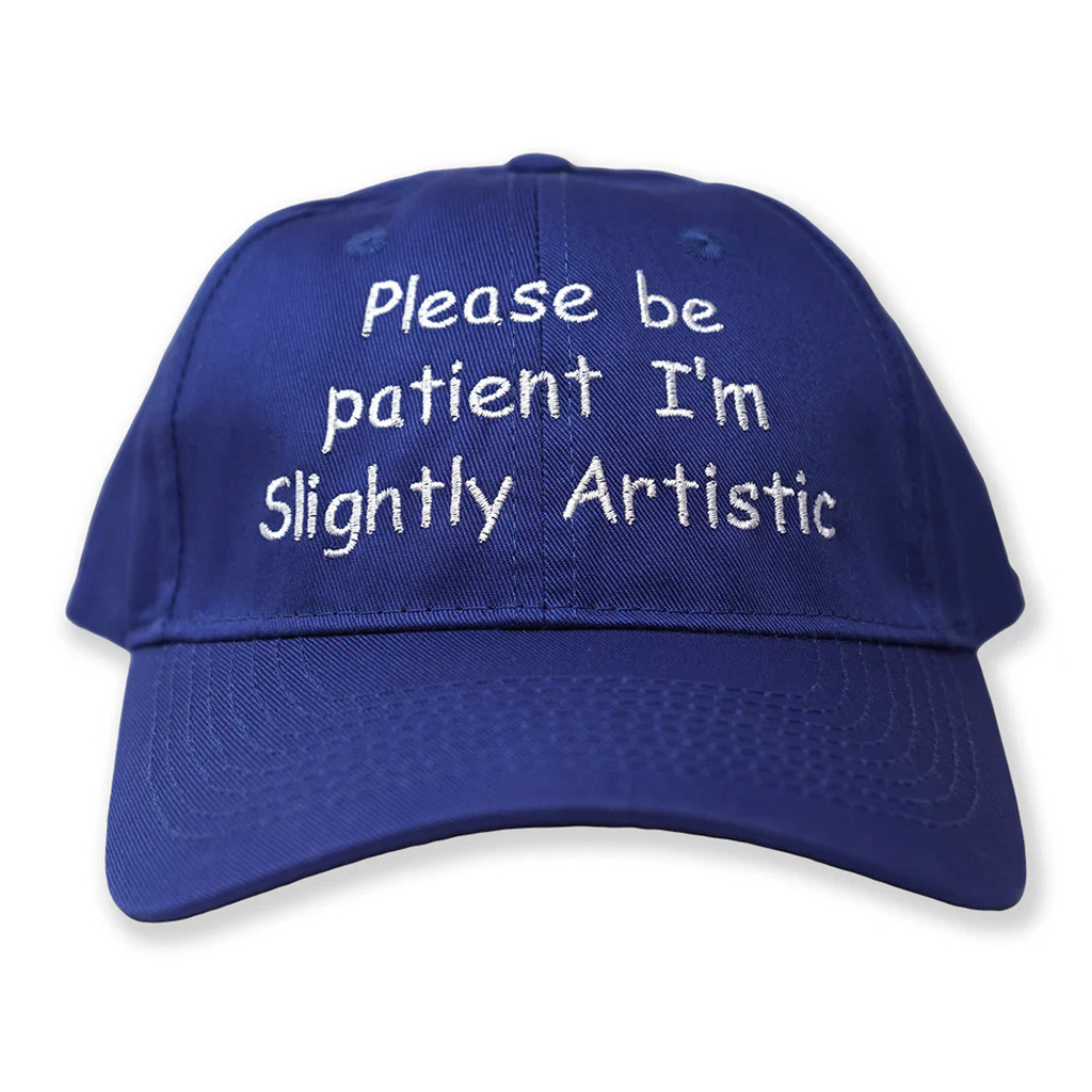 Oney Plays Merch Please Be Patient Im Slightly Artistic Embroidered Hat Xmas Gifts For Him