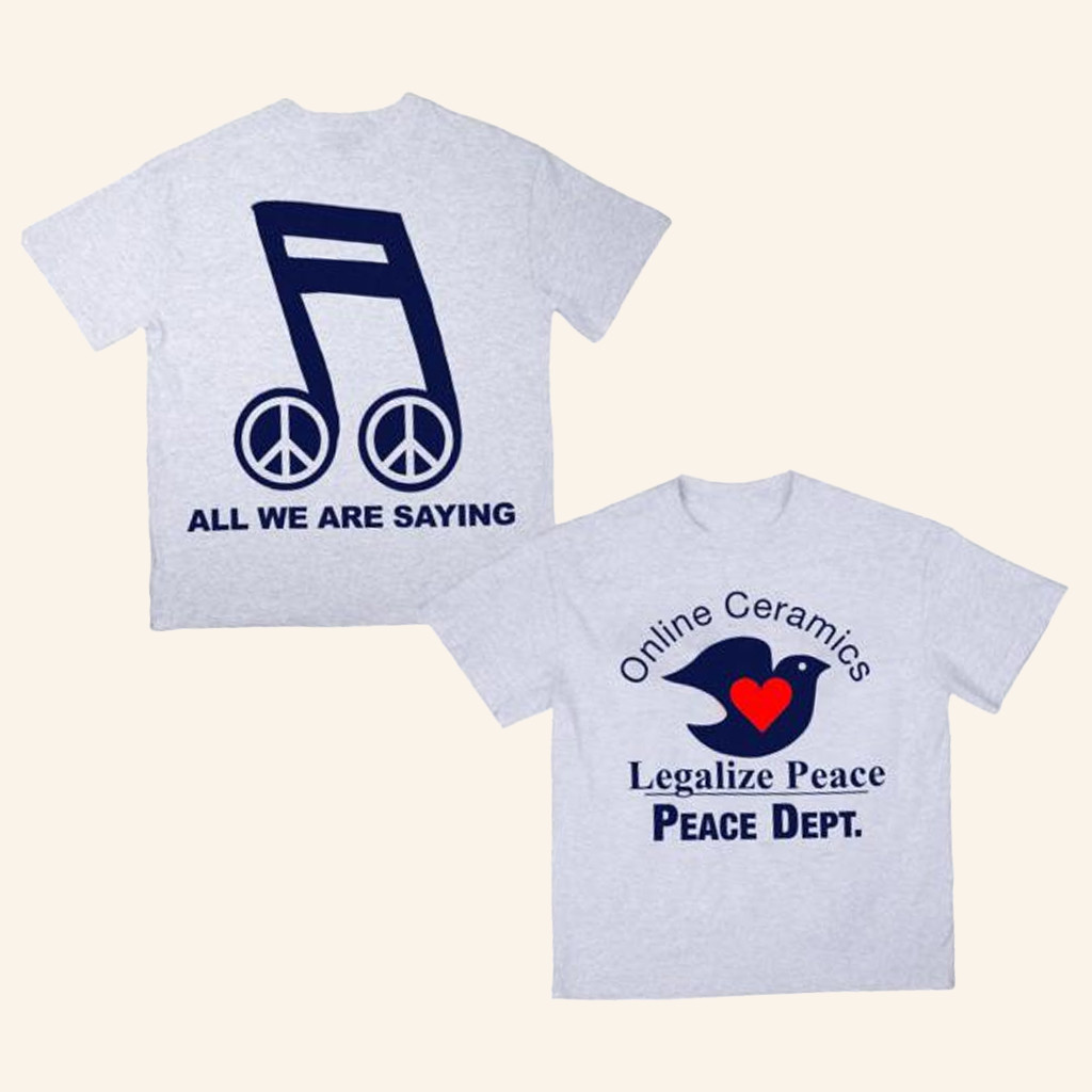 Online Ceramics Merch Legalize Peace T-Shirt Birthday Gift Ideas For Him Online Ceramics Merch Legalize Peace T-Shirt Birthday Gift Ideas For Him