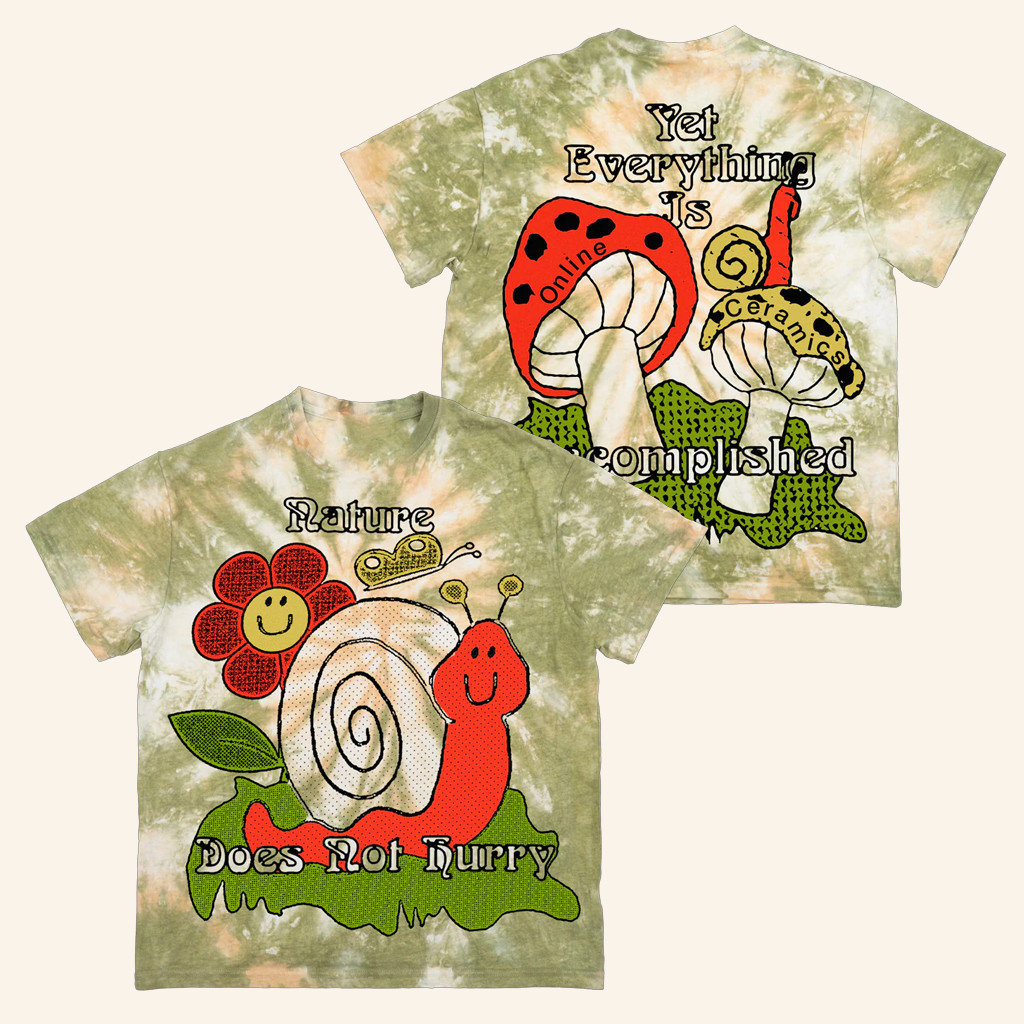 Online Ceramics Merch Nature Does Not Hurry Tie Dye T-Shirt Gifts For Friends Online Ceramics Merch Nature Does Not Hurry Tie Dye T-Shirt Gifts For Friends