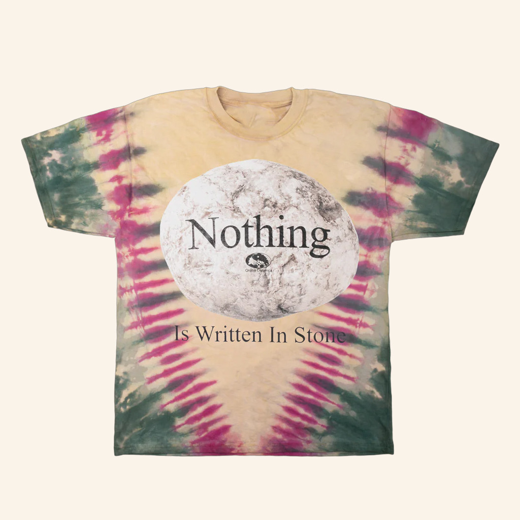 Online Ceramics Merch Nothing Is Written In Stone Tie Dye T-Shirt Gifts For Friends Online Ceramics Merch Nothing Is Written In Stone Tie Dye T-Shirt Gifts For Friends