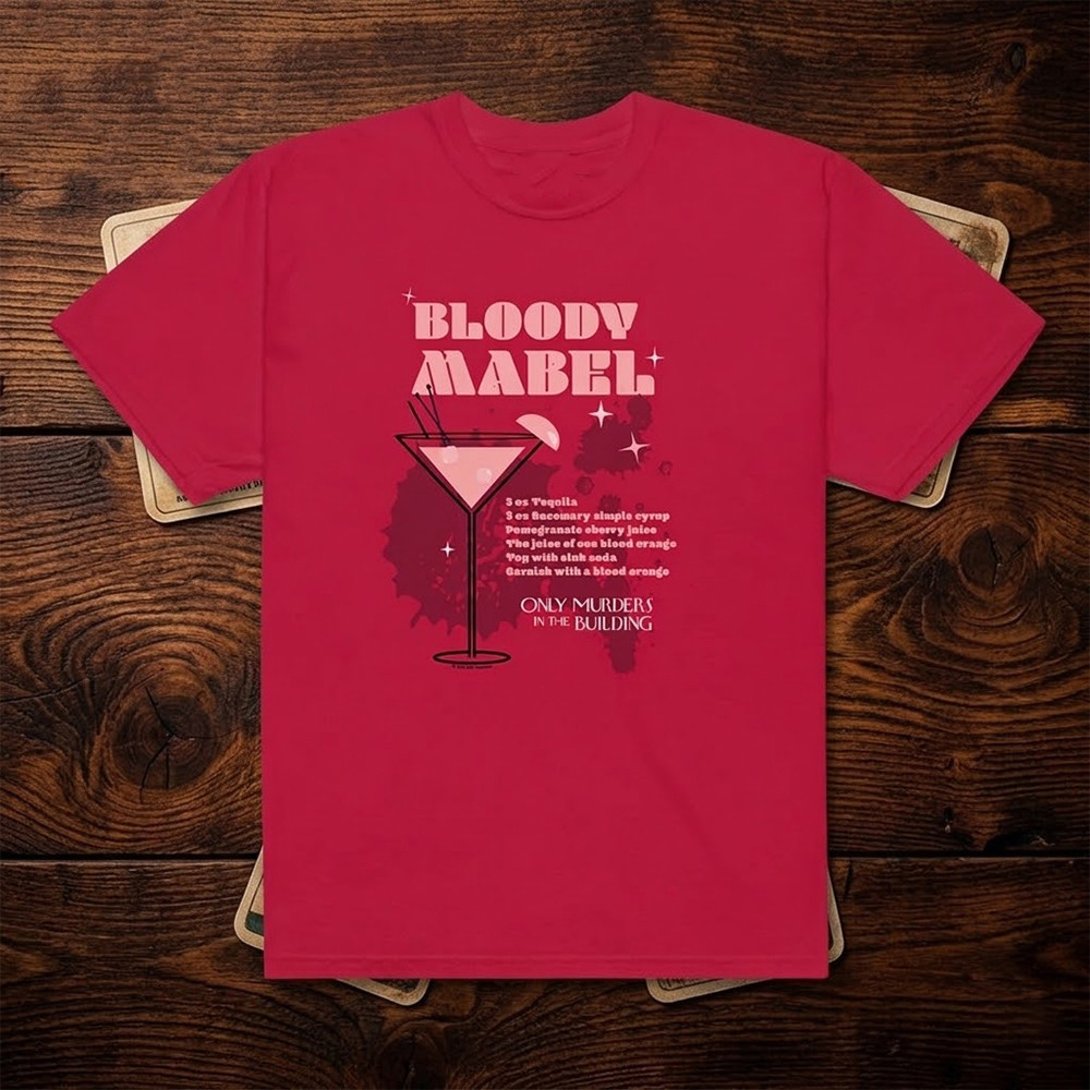 Only Murders In The Building Bloody Mabel Recipe T-Shirt Only Murders In The Building Shirt