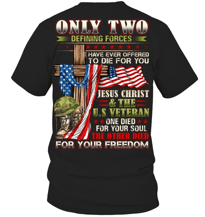 Only Two Defending Forces T-Shirt Faith Shirt Unique Gifts For Veterans