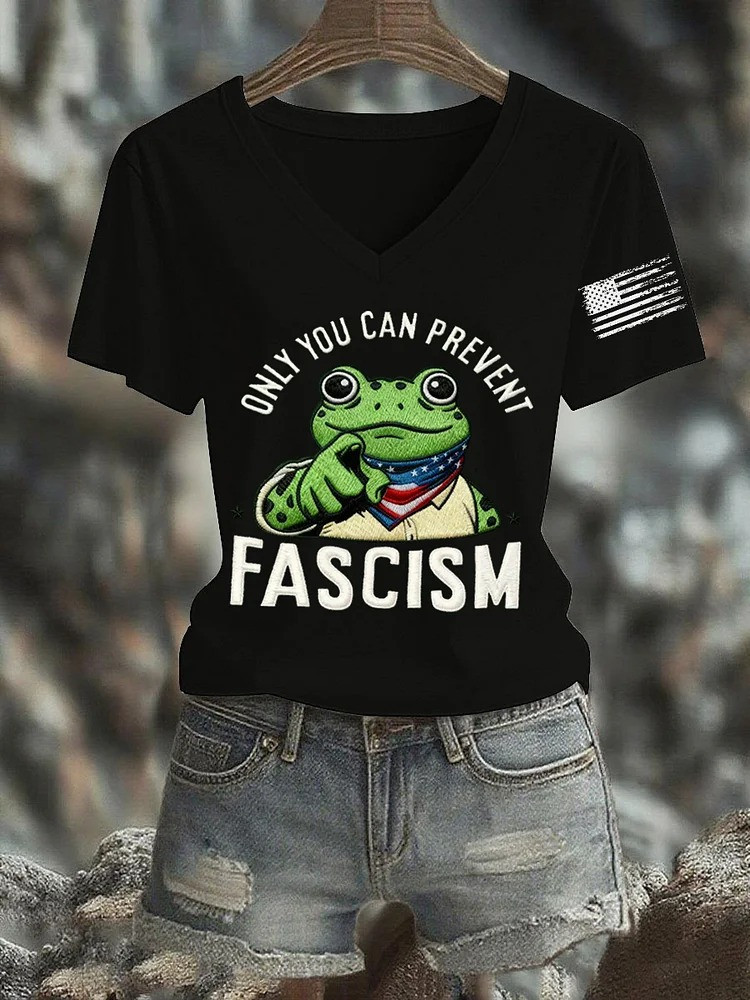 Only You Can Prevent Fascism V-Neck Shirt Portland Frog Merch Gifts For Liberal Women