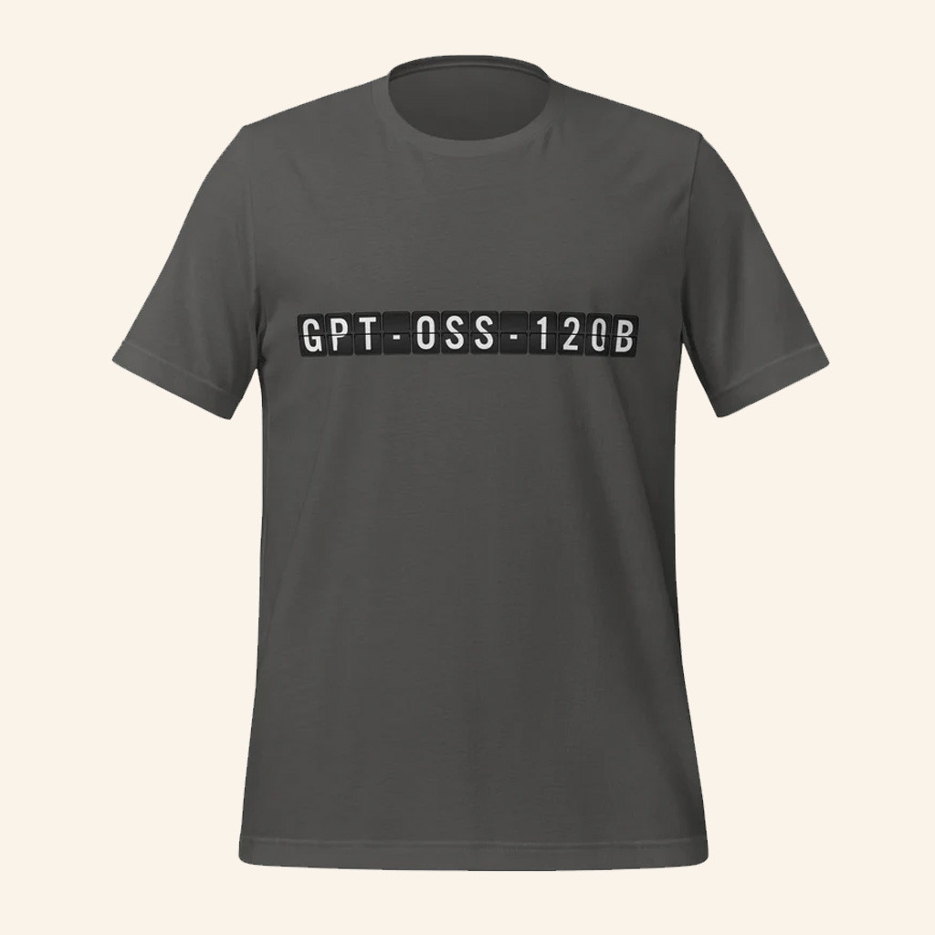 OpenAI Merch GPT OSS 120B Arrival T-Shirt Gifts Ideas For Brothers OpenAI Merch GPT OSS 120B Arrival T-Shirt Gifts Ideas For Brothers