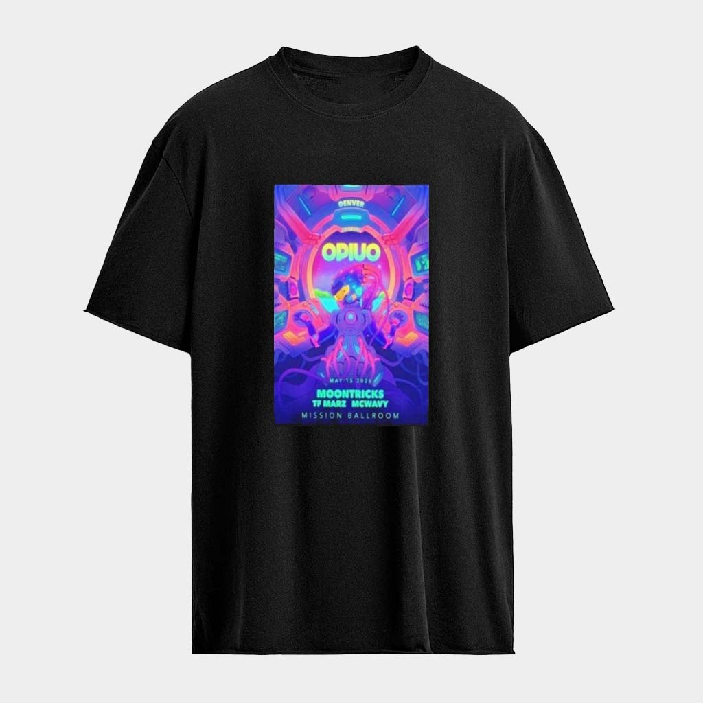 OPIUO May 15 2026 Mission Ballroom Denver CO T-Shirt OPIUO Merch Gifts For Fans