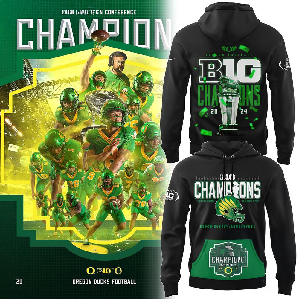 Oregon Ducks Big Ten Champions Design New Hoodie Presents For Football Lovers