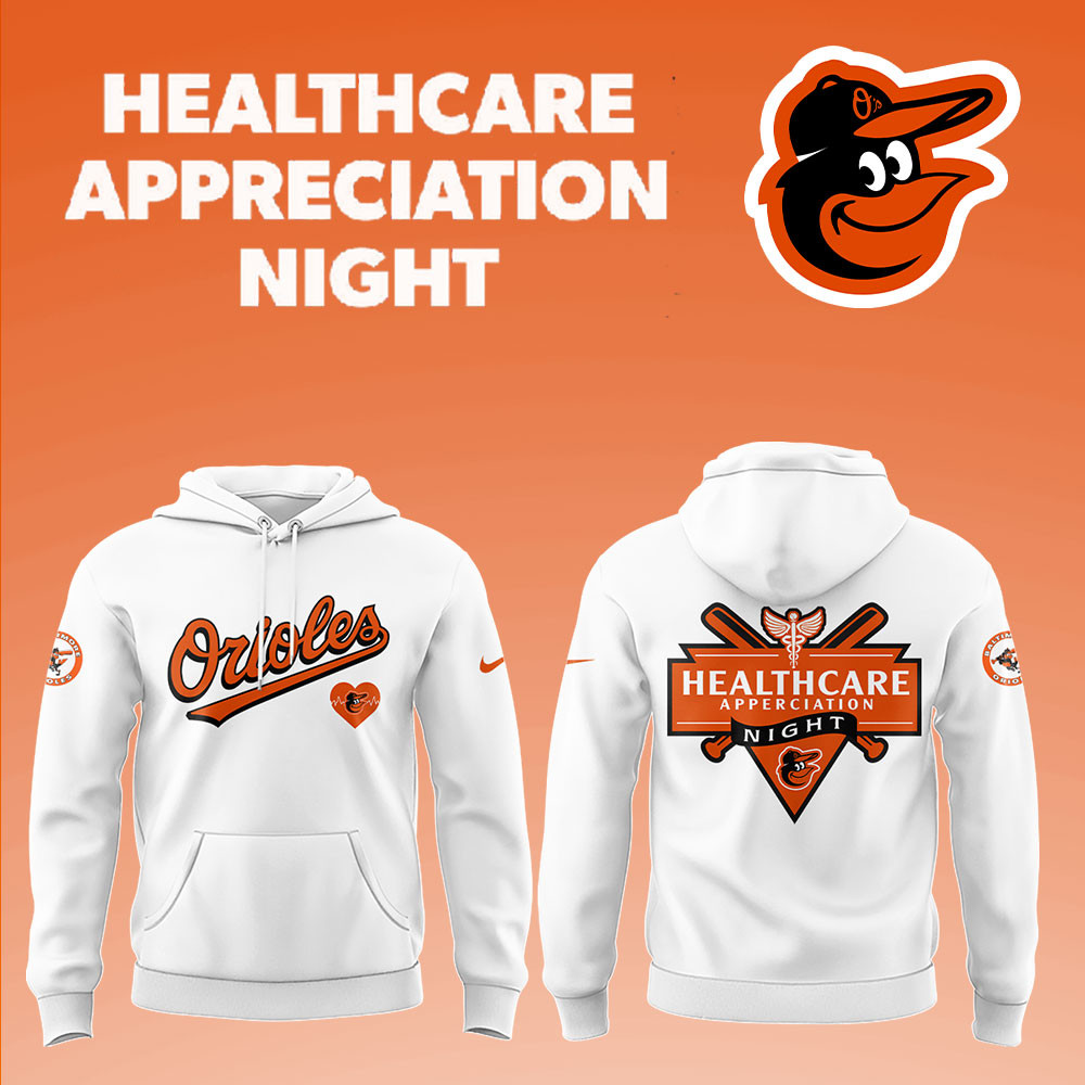 Orioles x Healthcare Appreciation Night Hoodie Best Gifts For Baseball Lovers