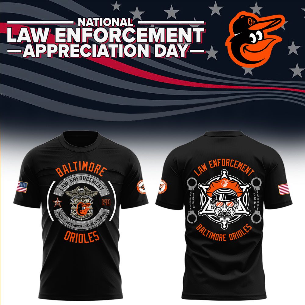 Orioles X Law Enforcement Appreciation Day 2025 T-Shirt Unique Baseball Gifts