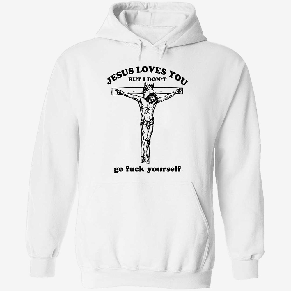 Otis Driftwood Jesus Love You But I Don't Hoodie Horror Movie Apparel Funny Adult Gift