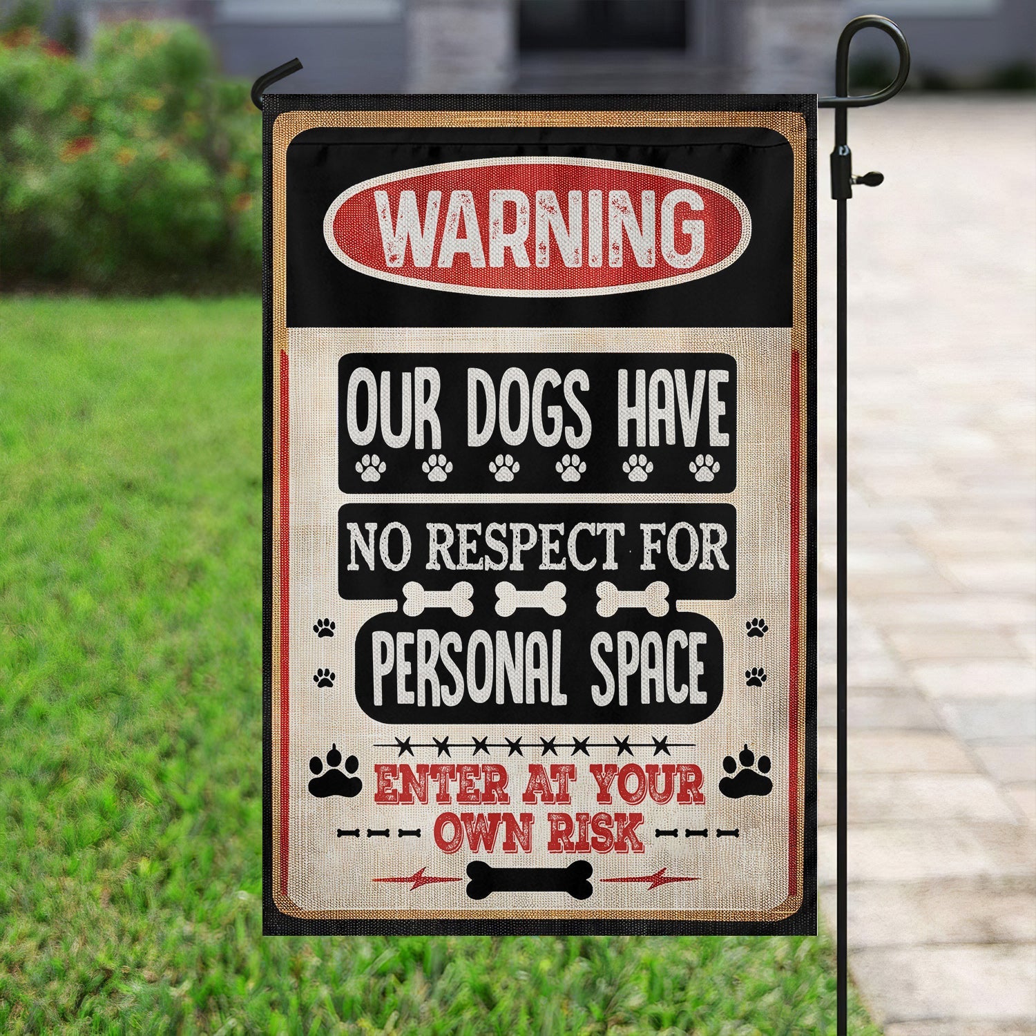 Our Dogs Have No Respect For Personal Space Flag Outdoor Decoration Gift For Dog Lovers
