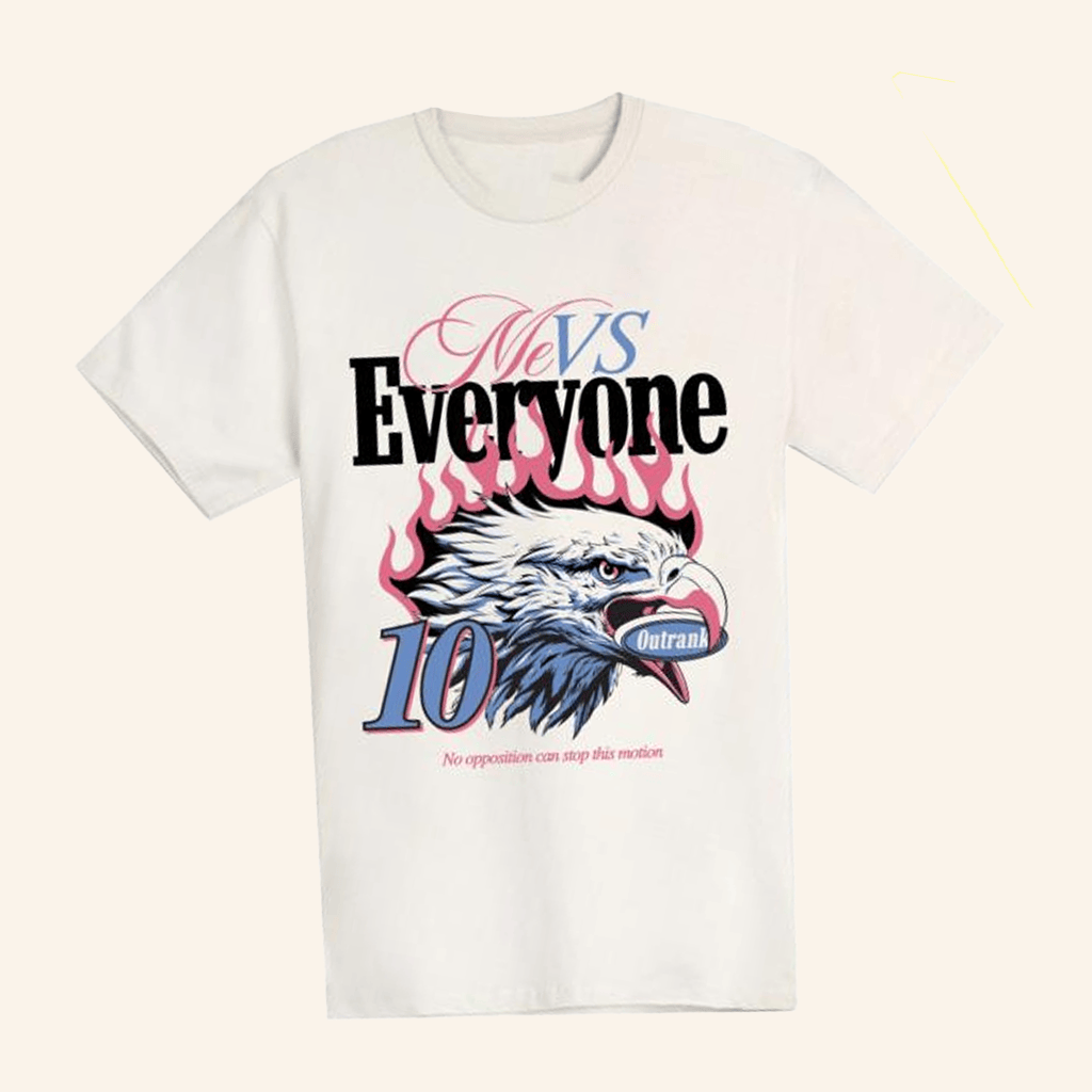 Outrank Brand Merch Me Vs Everyone T-Shirt Gifts For Husband