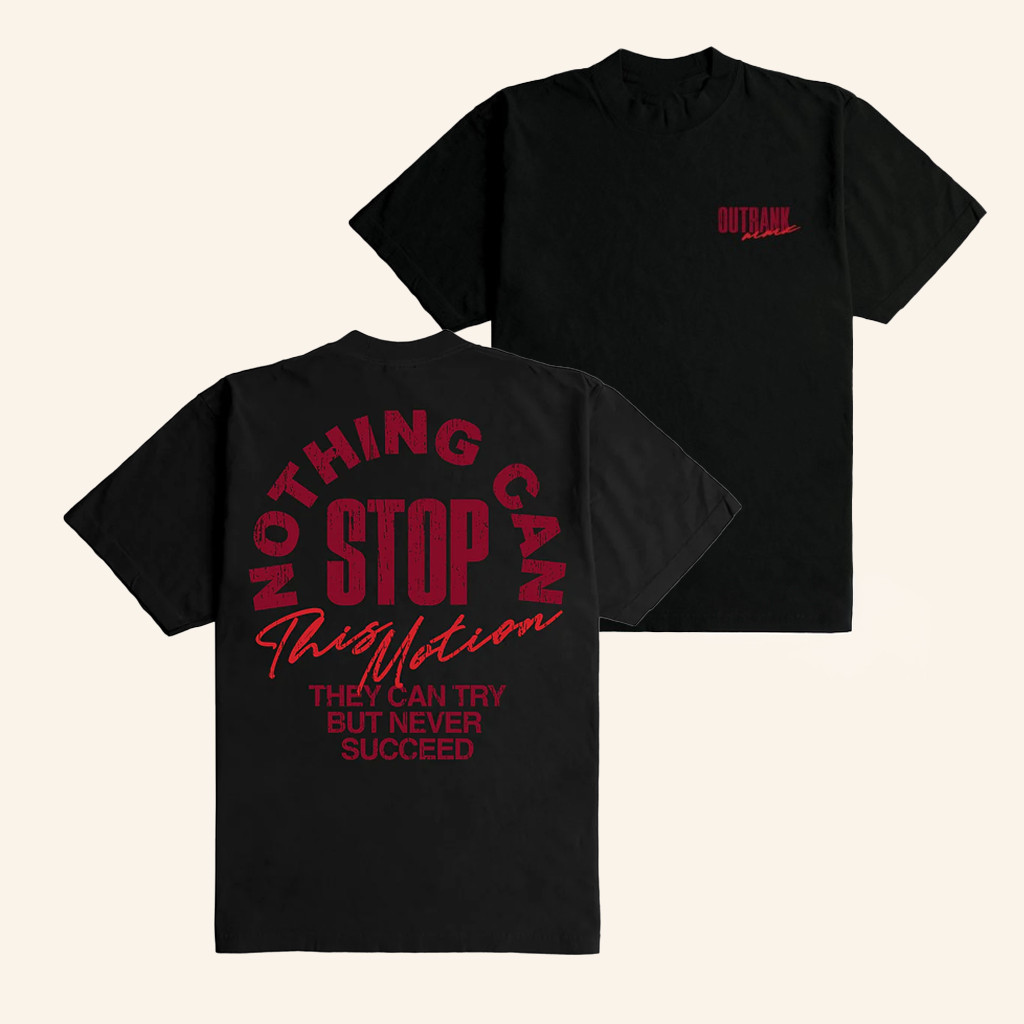 Outrank Brand Merch Nothing Can Stop T-Shirt Gifts For Best Friends Outrank Brand Merch Nothing Can Stop T-Shirt Gifts For Best Friends