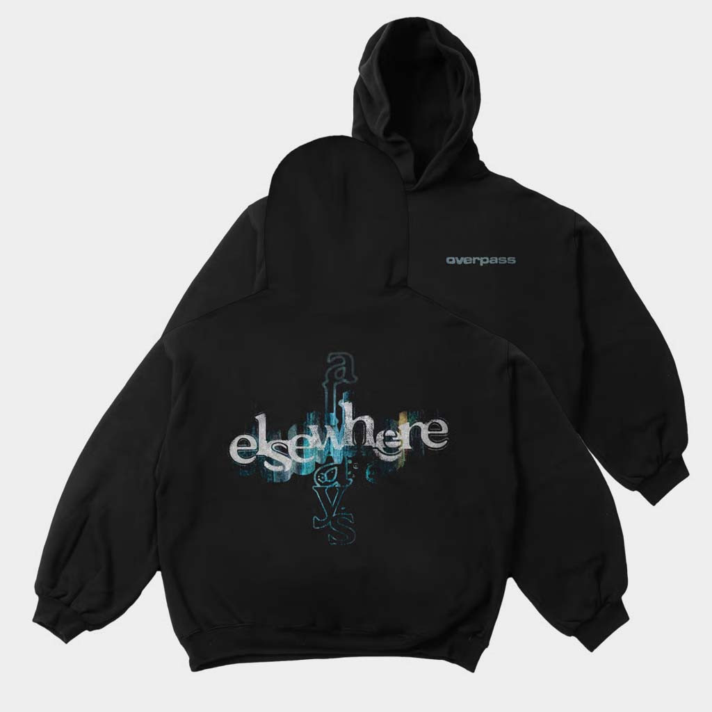 Overpass Merch Elsewhere Always Hoodie Birthday Gift For Her Overpass Merch Elsewhere Always Hoodie Birthday Gift For Her