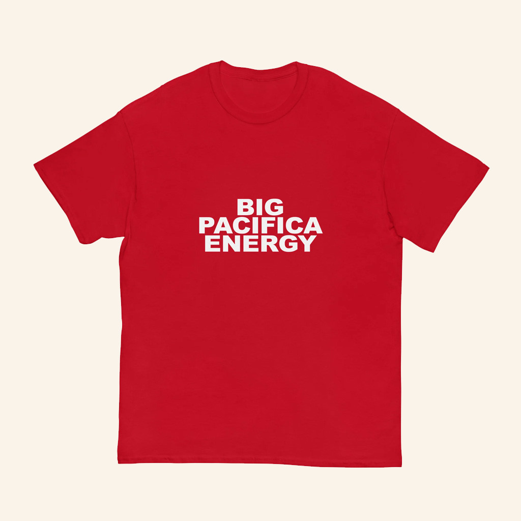 Pacifica Merch Big Pacifica Energy T-Shirt Christmas Gifts For Him