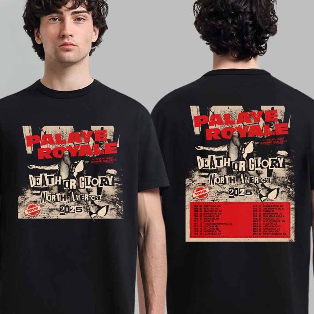 Palaye Royale Death Or Glory North America 2025 Tour Schedule Date List T-Shirt Gift Ideas For Fans Palaye Royale Death Or Glory North America 2025 Tour Schedule Date List T-Shirt Gift Ideas For Fans