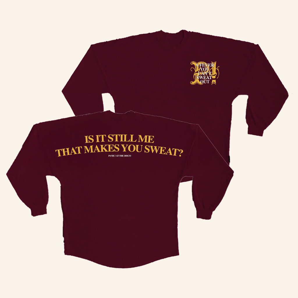 Panic At The Disco Merch Is It Still Me That Makes You Sweat Long Sleeve T-Shirt Fans Gifts Panic At The Disco Merch Is It Still Me That Makes You Sweat Long Sleeve T-Shirt Fans Gifts