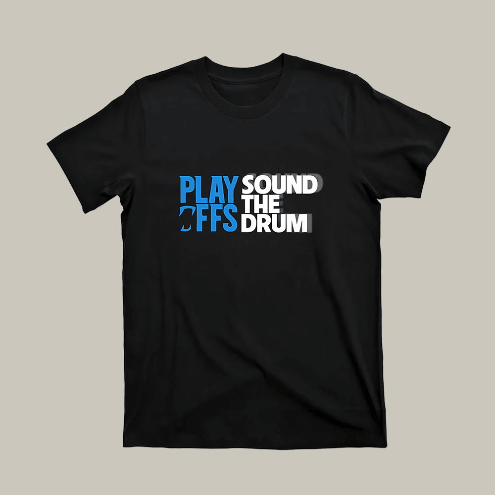 Panthers Playoffs Sound The Drum T-Shirt Trendy Clothes Gifts For Him