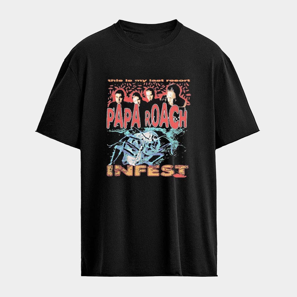 Papa Roach Infest This Is My Last Resort T-Shirt Papa Roach Merch Gift For Rock Band Fan