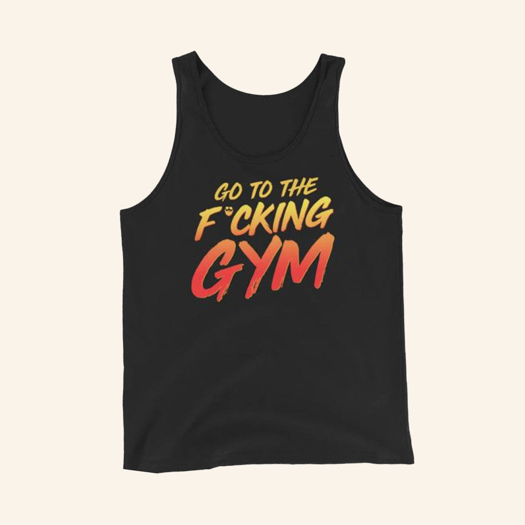 Papaswolio Merch Go To The Fucking Gym Tank Top Good Gifts For Her Papaswolio Merch Go To The Fucking Gym Tank Top Good Gifts For Her