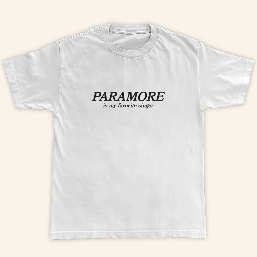 Paramore Merch Paramore Is My Favorite Singer T-Shirt White Gifts For Friends Paramore Merch Paramore Is My Favorite Singer T-Shirt White Gifts For Friends
