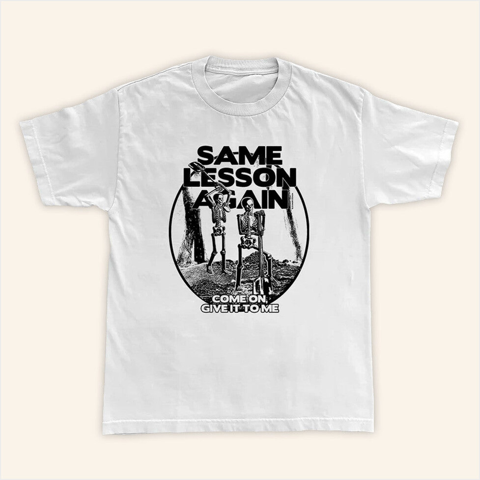 Paramore Merch Same Lesson Again Thick Skull T-Shirt Gifts For Friends Gifts For Sister