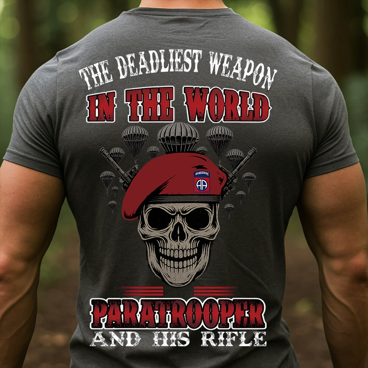 Paratrooper Skull US Veteran T-Shirt The Deadliest Weapon In The World Military Tee For Men