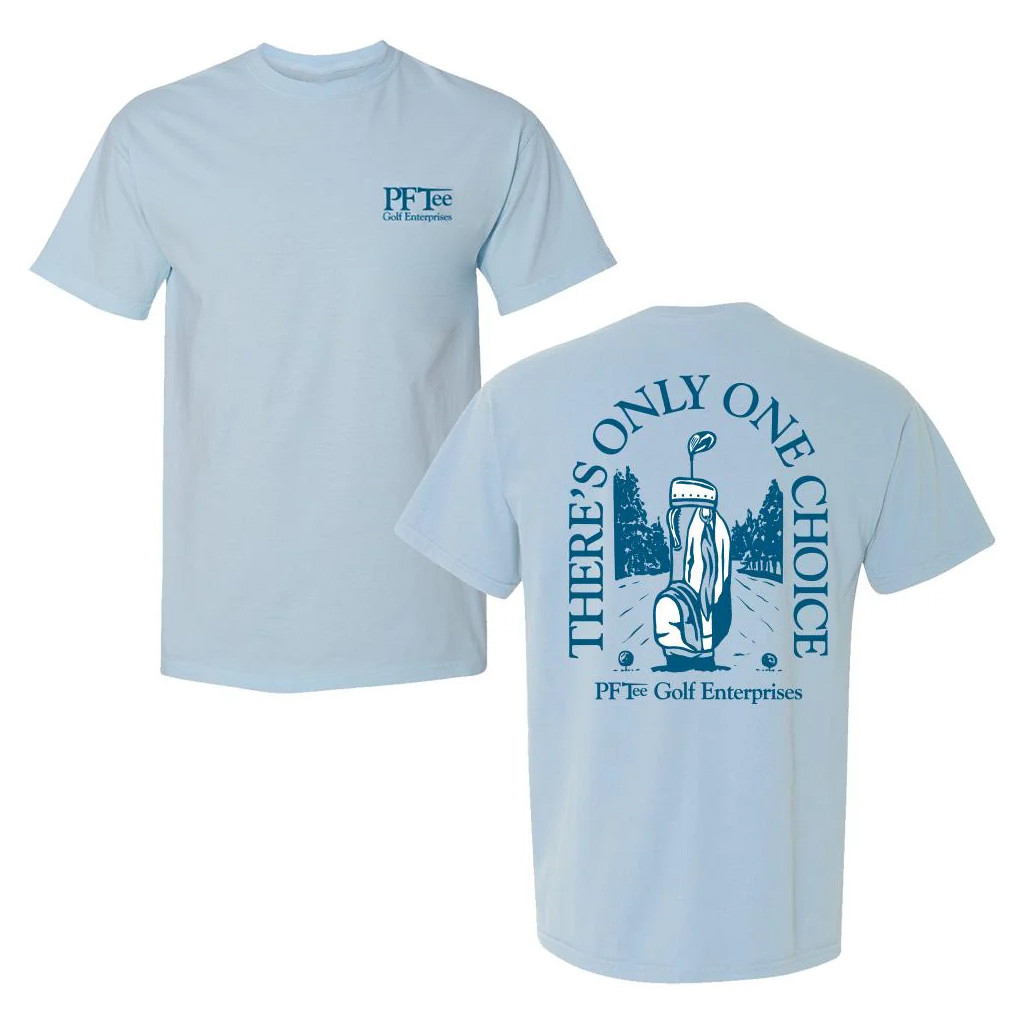 Pardon My Take Merch There's Only One Choice PFTee Golf Enterprises T-Shirt Gifts For Golfers