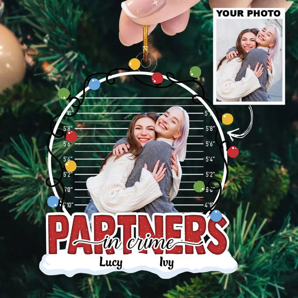 Partner In Crime Personalized Custom Photo Mica Ornament Christmas Gift For Friends Be