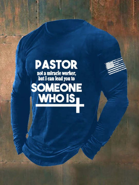 Pastor Not A Miracle Worker Long Sleeve Shirt But I Can Lead You Proud U.S Veteran Merch