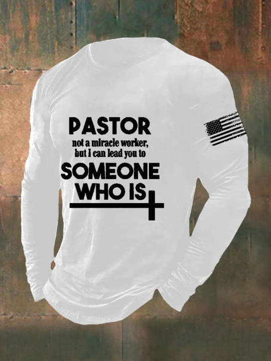 Pastor Not A Miracle Worker Long Sleeve Shirt But I Can Lead You Proud U.S Veteran Merch