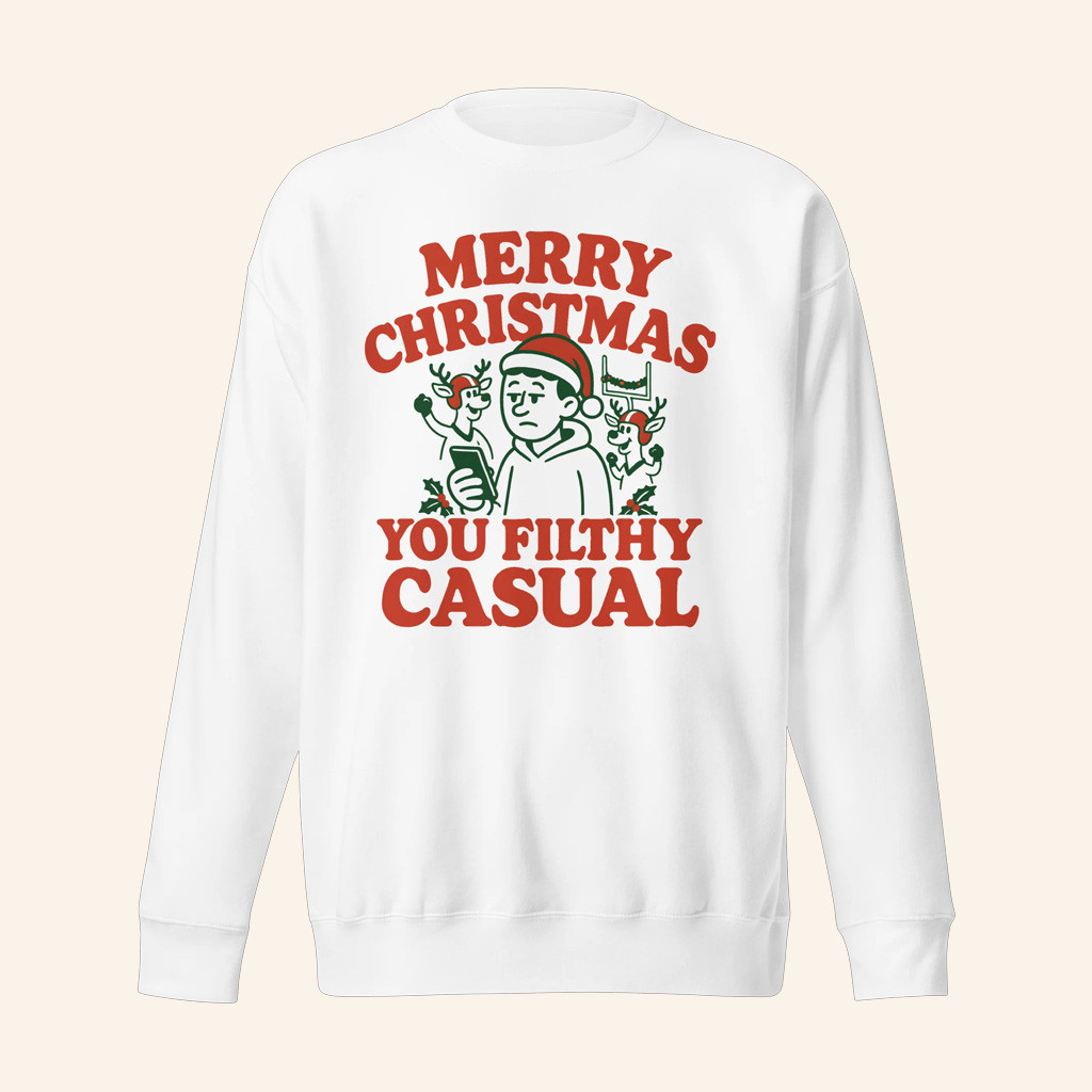 Pate State Material Merch Merry Christmas You Filthy Casual Sweatshirt Christmas Gifts For Him