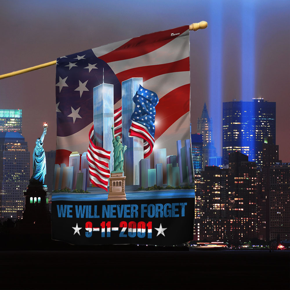 Patriot Day 911 We Will Never Never Forget Memorial Flag