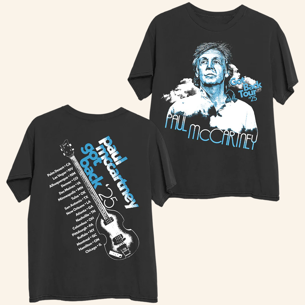 Paul McCartney Tour Merch Got Back 2025 Tour T-Shirt Fan Merch Gifts For Father Paul McCartney Tour Merch Got Back 2025 Tour T-Shirt Fan Merch Gifts For Father