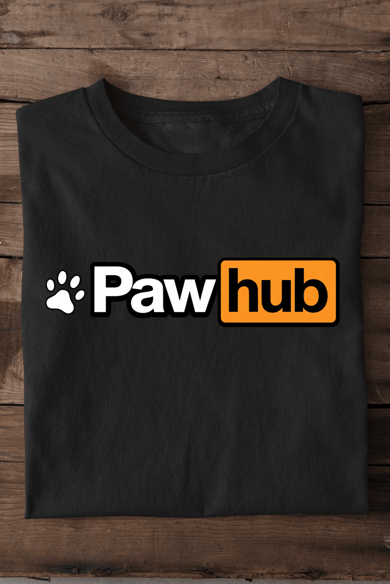Pawhub Funny T-Shirt Funny Pet Owner Clothing Unique Gift For Pet Lover