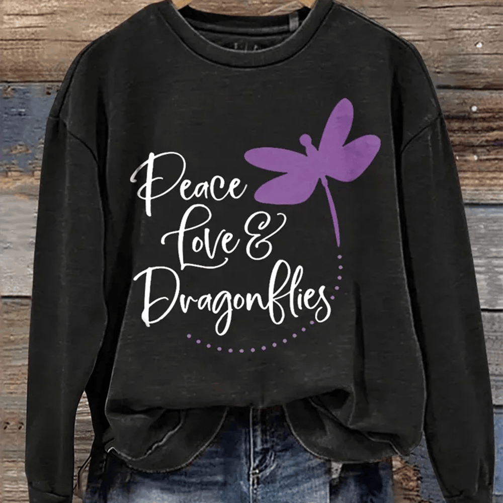 Peace Love And Dragon Fly Sweatshirt Inspirational Quote Sweatshirt Gift For Her