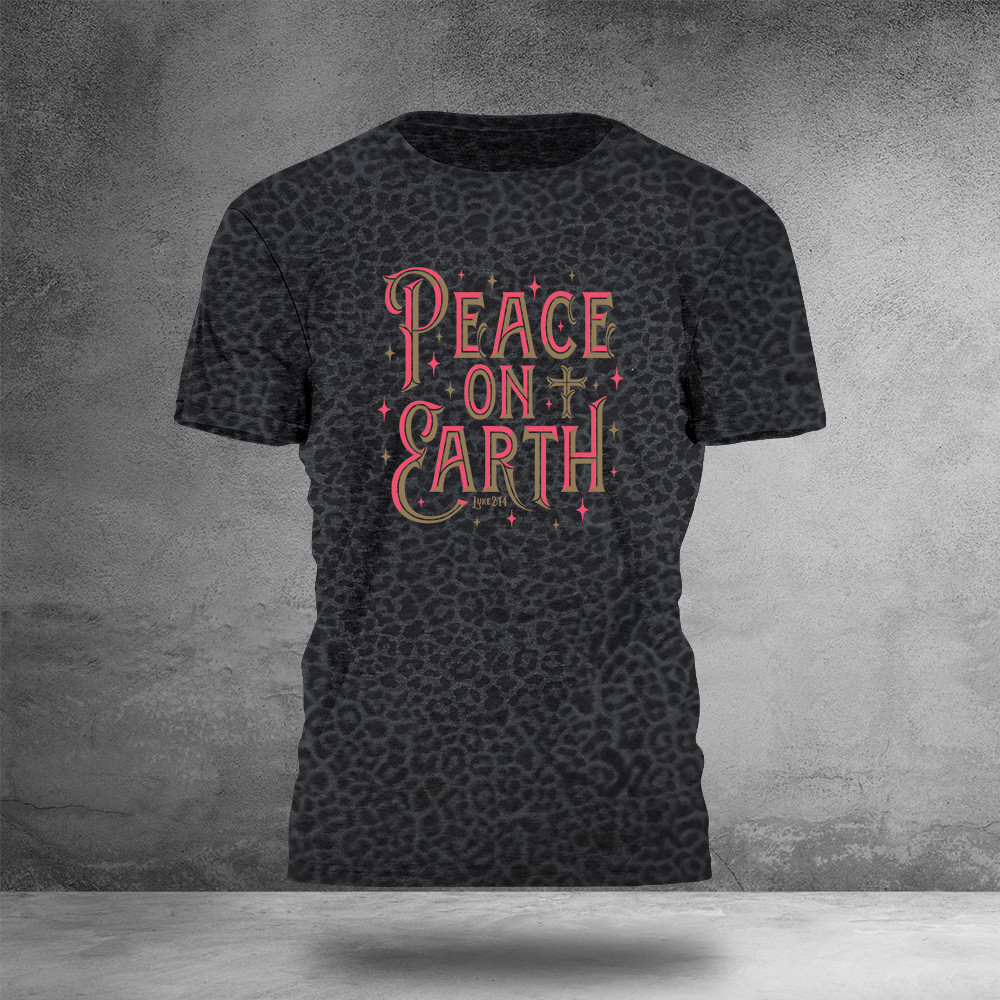 Peace On Earth T-Shirt Bible Verse God Is Good Shirt Gifts For Men