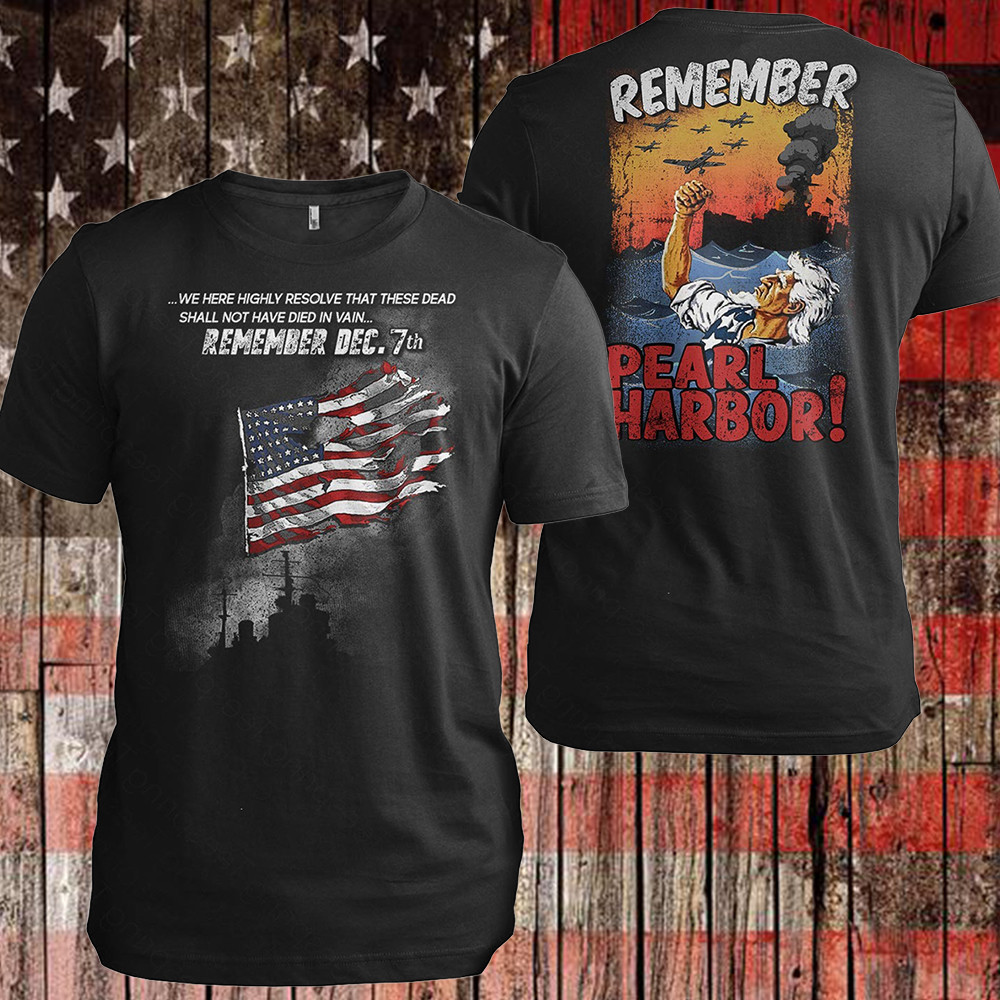 Pearl Harbor Shirt Remember Pearl Harbor T-Shirt Patriotic Veterans Day Gift Ideas